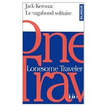 Lonseome Traveller : Le Vagabond Solitaire (bilingual French and English edition)