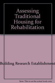 Assessing Traditional Housing for Rehabilitation