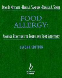 Food Allergy: Adverse Reactions to Foods and Food Additives