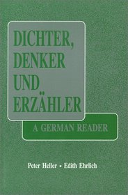 Dichter Denker Und Erzahler: A German Reader