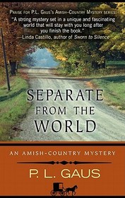 Separate from the World (Amish-Country Mysteries, Bk 6) (Large Print)