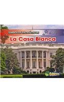 La Casa Blanca/ the White House (Smbolos Patrioticos/ Patriotic Symbols) (Spanish Edition)