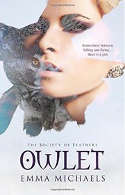 Owlet (Society of Feathers) (Volume 1)
