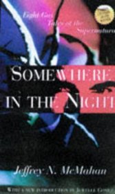 Somewhere in the Night: Eight Gay Tales of the Supernatural