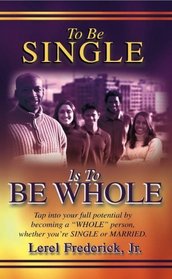 To Be Single Is To Be Whole