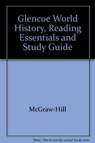 Glencoe World History, Reading Essentials and Study Guide