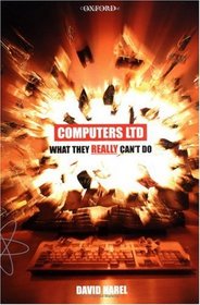 Computers Ltd.: What They Really Can't Do (Oxford Paperbacks)