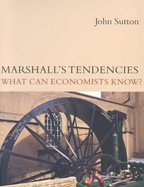 Marshall's Tendencies: What Can Economists Know? (Gaston Eyskens Lectures)