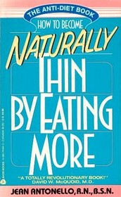 How to Become Naturally Thin by Eating More
