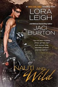 Nauti and Wild: Nauti Kisses / Riding the Edge