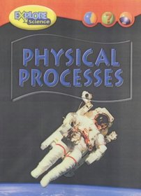 Physical Processes (Heinemann Explore Science)