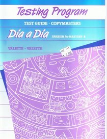 Dia a Dia - Spanish for Mastery B - Testing Program - Test Guide - Copymasters