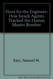 Hunt for the Engineer: How Israeli Agents Tracked the Hamas Master Bomber