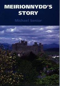 Meirionydd's Story