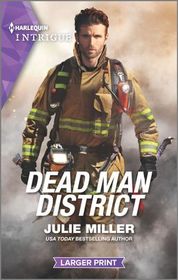 Dead Man District (Taylor Clan: Firehouse 13, Bk 2) (Harlequin Intrigue, No 1975) (Larger Print)