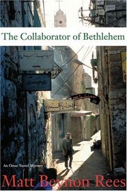 The Collaborator of Bethlehem (Omar Yussef, Bk 1)