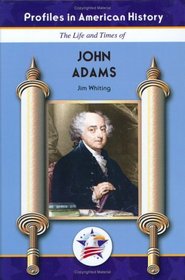 John Adams (Profiles in American History) (Profiles in American History)