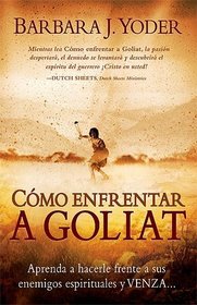 Como Enfrentar A Goliat (Spanish Edition)