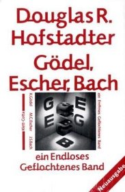 Gdel, Escher, Bach. Ein Endloses Geflochtenes Band