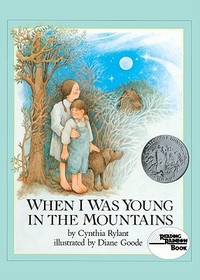When I Was Young in the Mountains (Caldecott Honor Book)