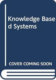Knowledge Based Systems: An Introduction to Expert Systems