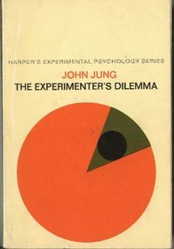 Experimenter's Dilemma (Harper's experimental psychology series)