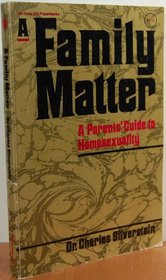 Family Matter: A Parent's Guide to Homosexuality