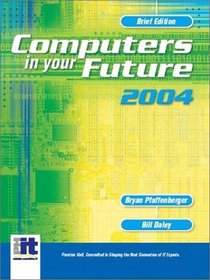 Computers In Your Future 2004, Sixth Edition