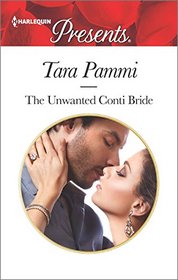 The Unwanted Conti Bride (Legendary Conti Brothers) (Harlequin Presents, No 3446)