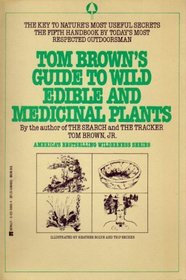 Tom Brown's Field Guide to Wild Edible and Medicinal Plants