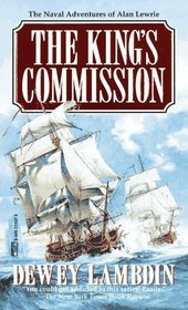 The King's Commission (Naval Adventures of Alan Lewrie, Bk 3)