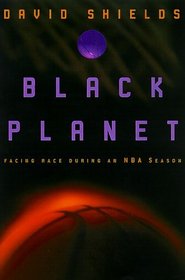 Black Planet : Facing Race During an NBA Season