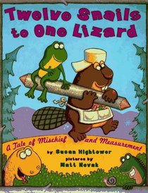 Twelve Snails to One Lizard: A Tale of Mischief and Measurement