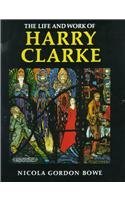 The Life and Work of Harry Clarke (Art S.)