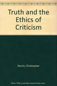 Truth and the Ethics of Criticism