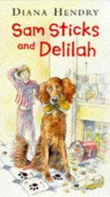 Sam Sticks and Delilah (Storybooks)