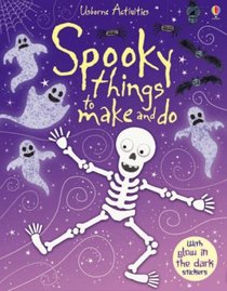 Spooky Things to Make and Do (Usborne Activities) (Usborne Activities)