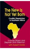 The New Is Not Yet Born: Conflict Resolution in Southern Africa