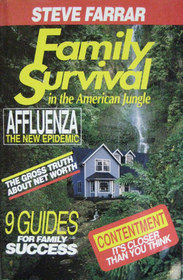 Family Survival: Better Homes and Jungles