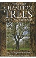Champion Trees of Britain and Ireland: The Tree Register Handbook