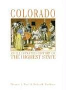Colorado: An Illustrated History of the Highest State