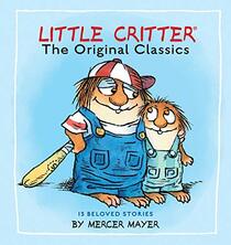 Little Critter: The Original Classics (Little Critter) (Little Critter Classics)