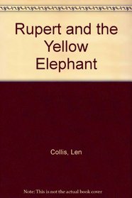 Rupert and the Yellow Elephant