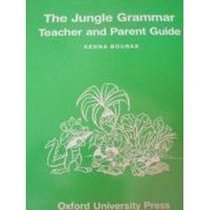 The Jungle Grammar Books: Teacher and Parent Guide Bk.1