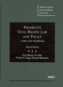 Disability Civil Rights Law and Policy: Cases and Materials (American Casebook)