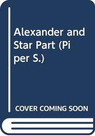 Alexander and the Star Part