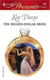 The Billion-Dollar Bride (Harlequin Presents, No 2462)