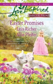 Easter Promises: Desert Rose / Bluegrass Easter (Love Inspired, No 548) (Larger Print)