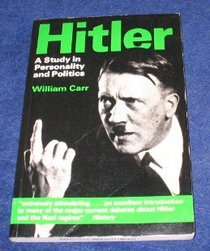 Hitler: A Study in Personality and Politics