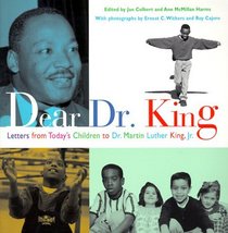 Dear Dr. King: Letters from Today's Children to Dr. Martin Luther King, Jr.